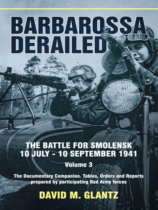Title details for Barbarossa Derailed by David Glantz - Available